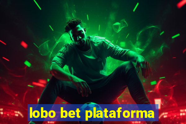 lobo bet plataforma